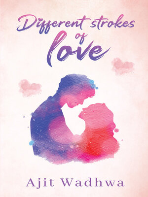 cover image of ‘Different Strokes of Love'